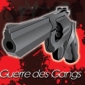 Guerre des Gangs Guerre des Gangs
